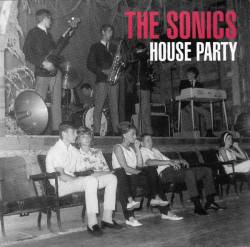 The Sonics : House Party